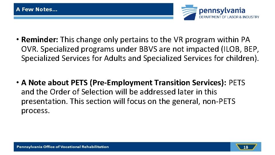 A Few Notes… • Reminder: This change only pertains to the VR program within