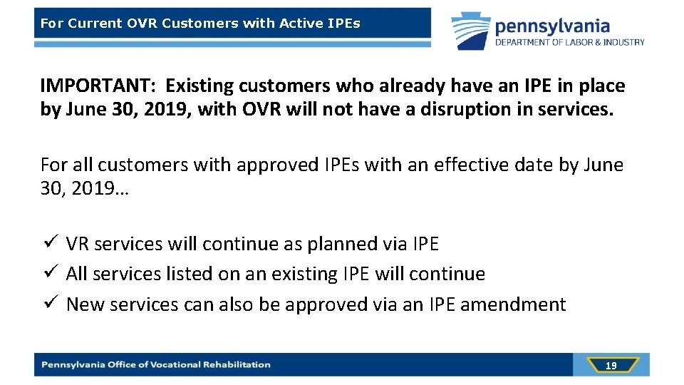For Current OVR Customers with Active IPEs IMPORTANT: Existing customers who already have an