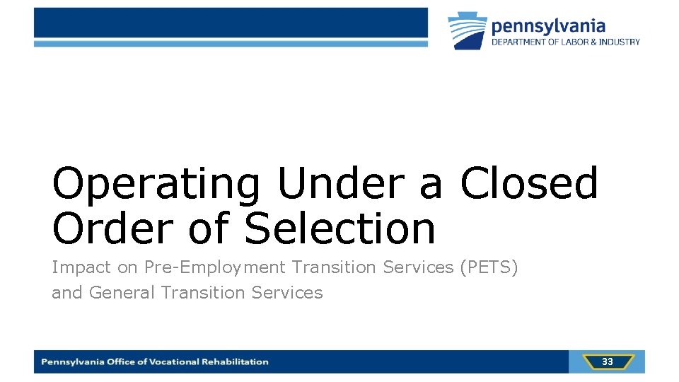 Operating Under a Closed Order of Selection Impact on Pre-Employment Transition Services (PETS) and