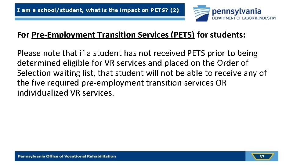 I am a school/student, what is the impact on PETS? (2) For Pre-Employment Transition