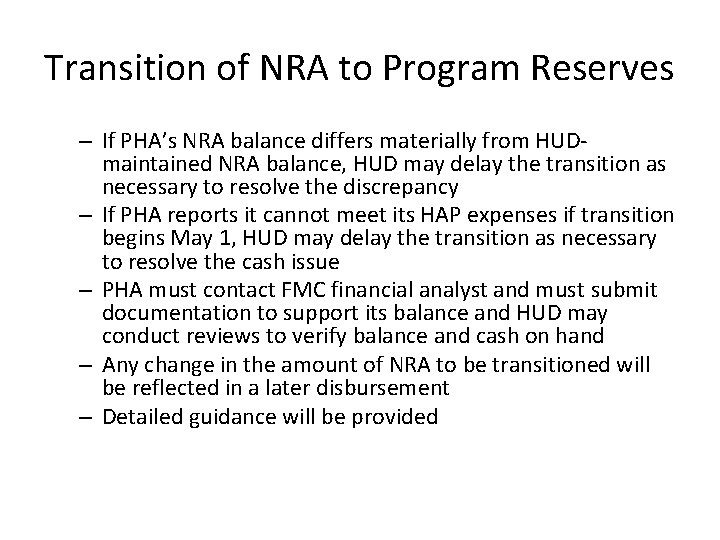 Transition of NRA to Program Reserves – If PHA’s NRA balance differs materially from