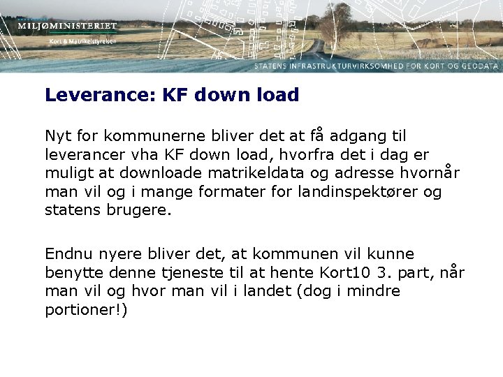 Leverance: KF down load Nyt for kommunerne bliver det at få adgang til leverancer