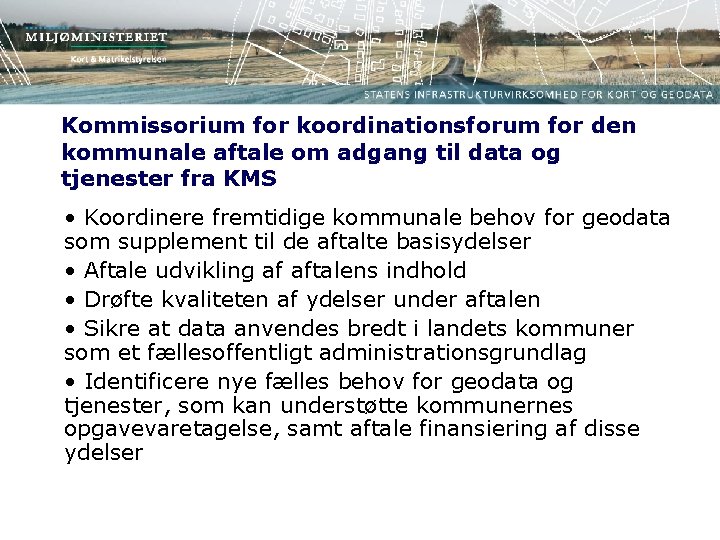 Kommissorium for koordinationsforum for den kommunale aftale om adgang til data og tjenester fra