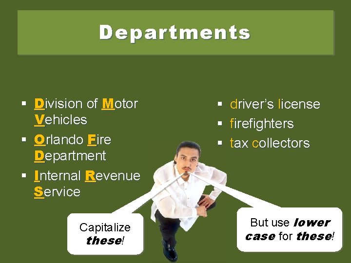 Departments § Division of Motor Vehicles § Orlando Fire Department § Internal Revenue Service