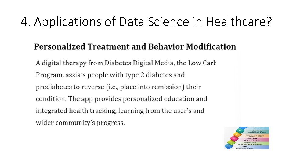 4. Applications of Data Science in Healthcare? 