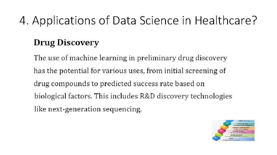 4. Applications of Data Science in Healthcare? 