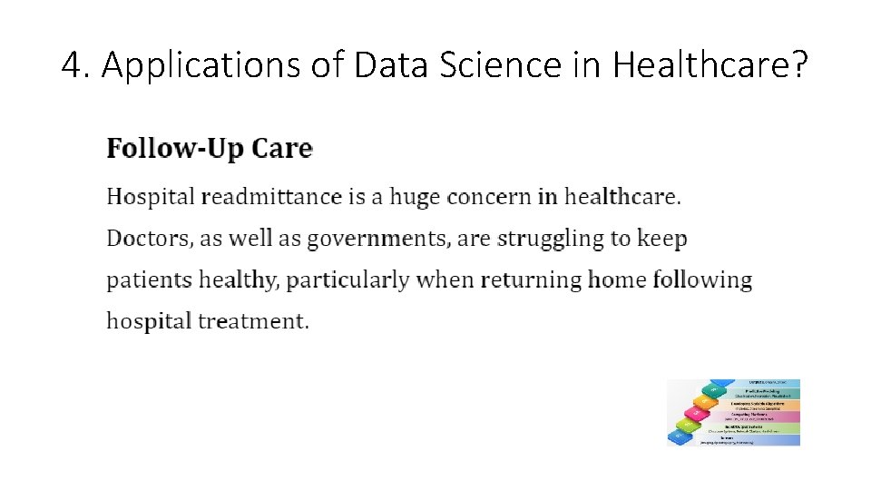 4. Applications of Data Science in Healthcare? 