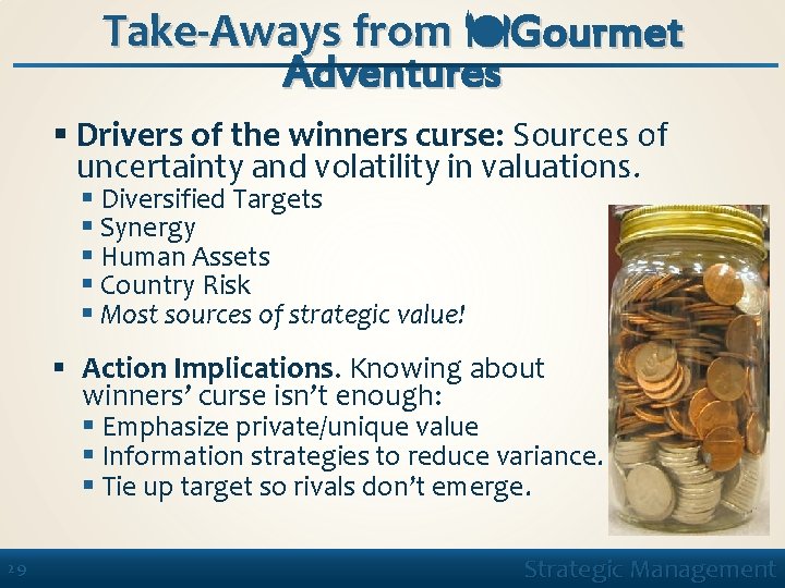 Take-Aways from Gourmet Adventures § Drivers of the winners curse: Sources of uncertainty and