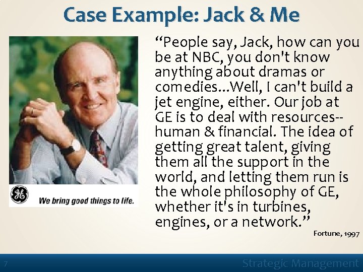 Case Example: Jack & Me “People say, Jack, how can you be at NBC,