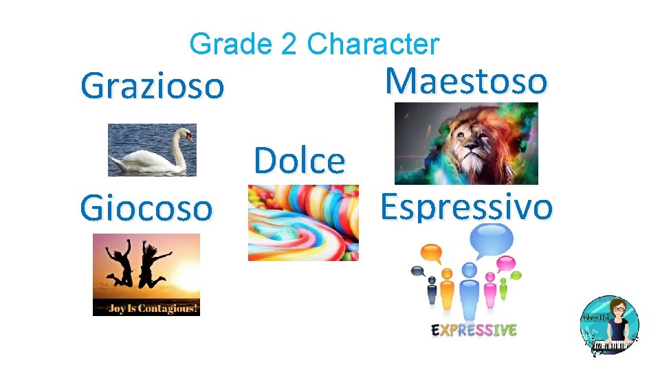 Grade 2 Character Maestoso Grazioso Giocoso Dolce Espressivo 