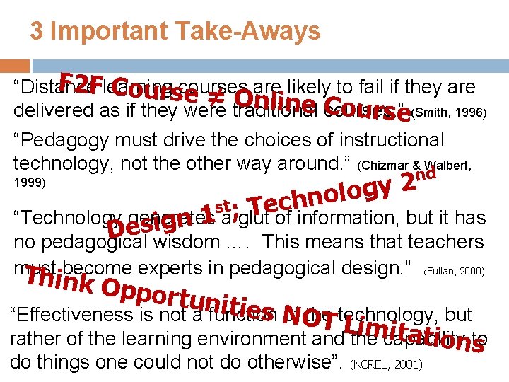 3 Important Take-Aways F 2 Flearning “Distance are likely to fail if they are