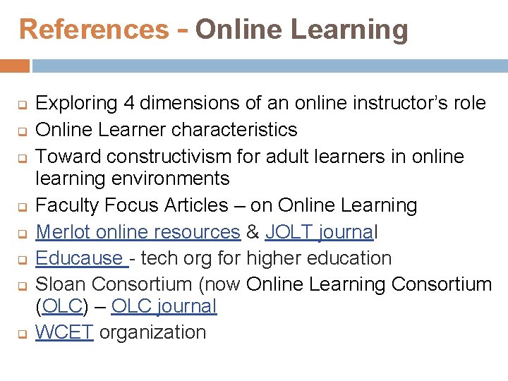 References – Online Learning q q q q Exploring 4 dimensions of an online