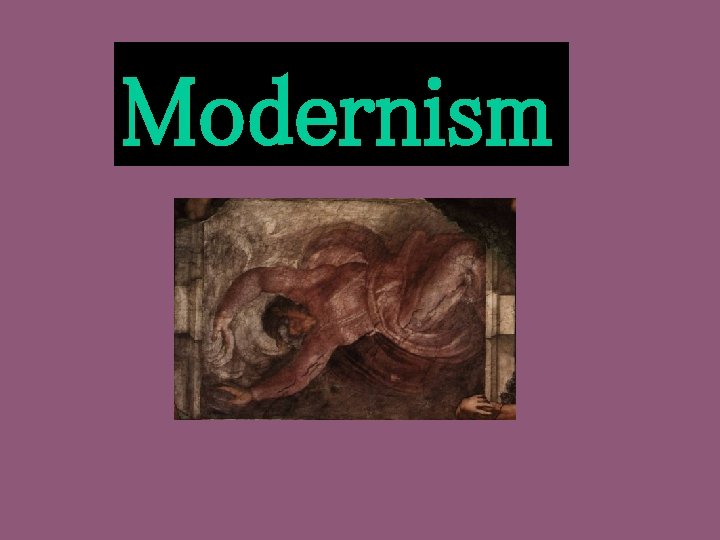 Modernism 