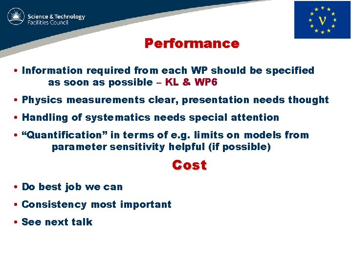 Performance • Information required from each WP should be specified as soon as possible