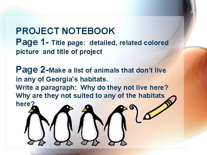 PROJECT NOTEBOOK Page 1 - Title page: detailed, related colored picture and title of