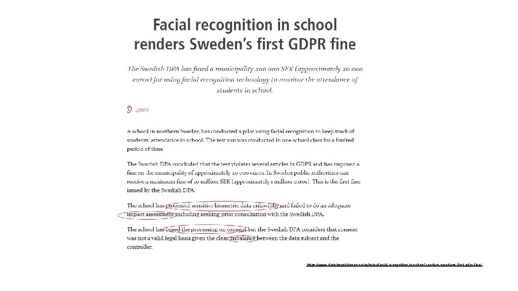 https: //www. datainspektionen. se/nyheter/facial-recognition-in-school-renders-swedens-first-gdpr-fine/ 