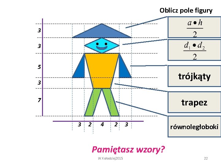 Oblicz pole figury 3 3 5 trójkąty 3 trapez 7 3 2 4 2