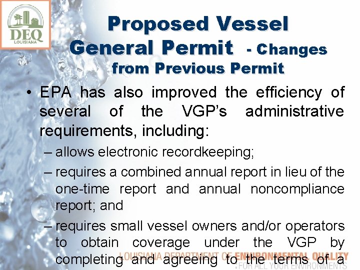 Proposed Vessel General Permit - Changes from Previous Permit • EPA has also improved