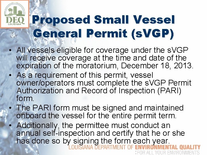 Proposed Small Vessel General Permit (s. VGP) • All vessels eligible for coverage under