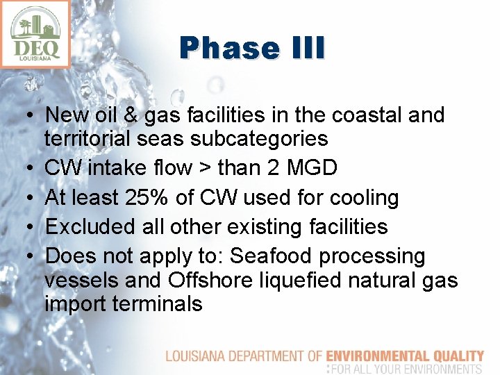 Phase III • New oil & gas facilities in the coastal and territorial seas
