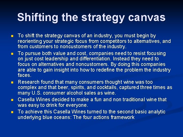 Shifting the strategy canvas n n n To shift the strategy canvas of an