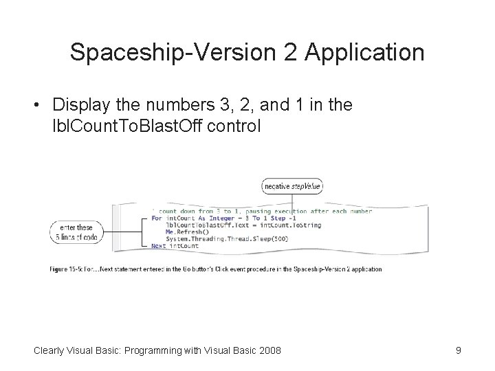 Spaceship-Version 2 Application • Display the numbers 3, 2, and 1 in the lbl.