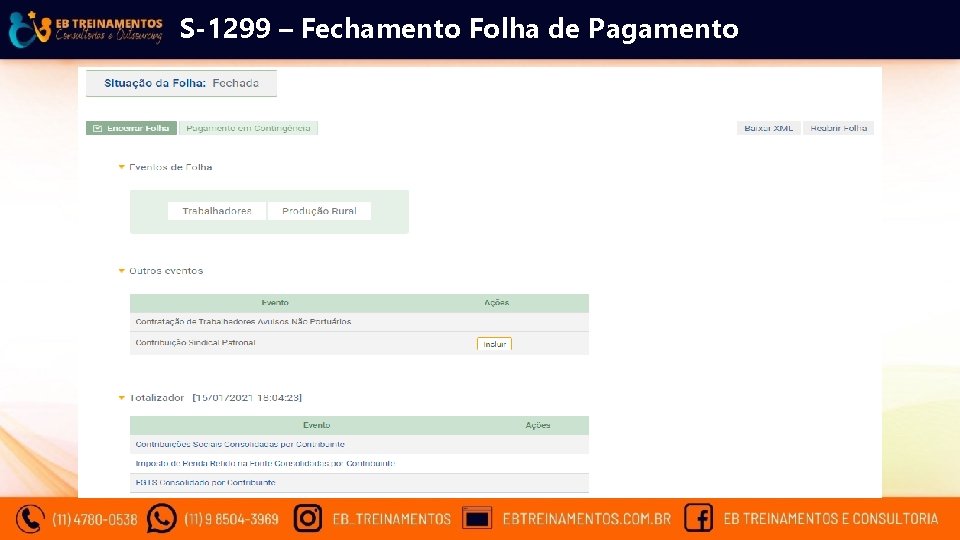 S-1299 – Fechamento Folha de Pagamento 