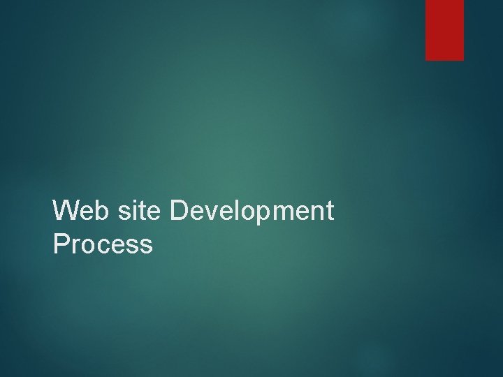 Web site Development Process 