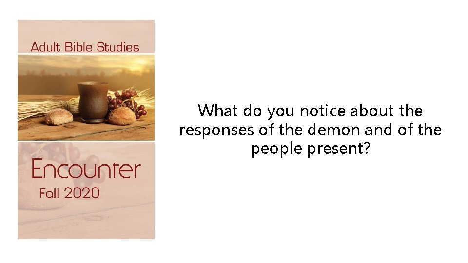 What do you notice about the responses of the demon and of the people