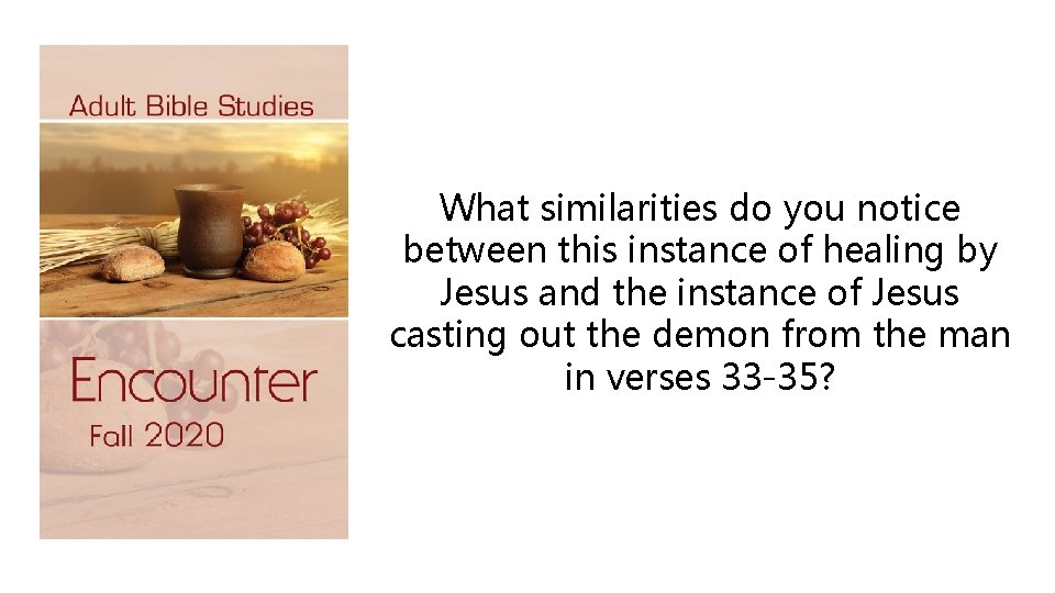 What similarities do you notice between this instance of healing by Jesus and the