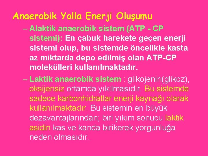 Anaerobik Yolla Enerji Oluşumu – Alaktik anaerobik sistem (ATP CP sistemi): En çabuk harekete