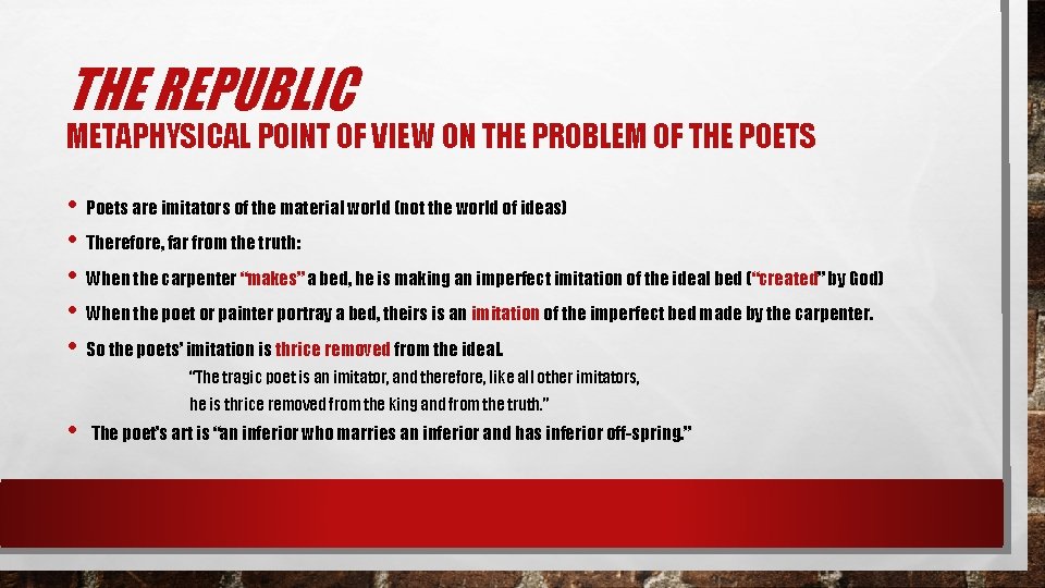 THE REPUBLIC METAPHYSICAL POINT OF VIEW ON THE PROBLEM OF THE POETS • Poets