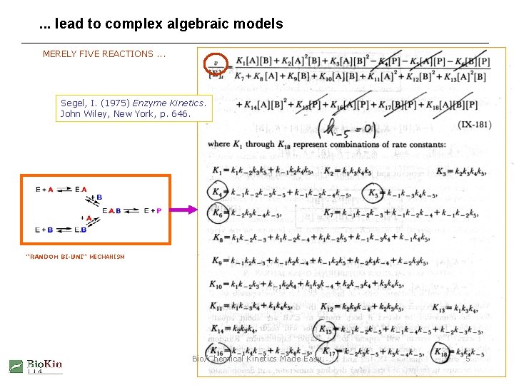 . . . lead to complex algebraic models MERELY FIVE REACTIONS. . . Segel,