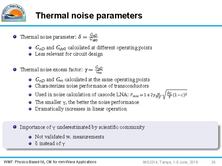 Thermal noise parameters WMF: Physics-Based NL CM for mm-Wave Applications IMS 2014, Tampa, 1