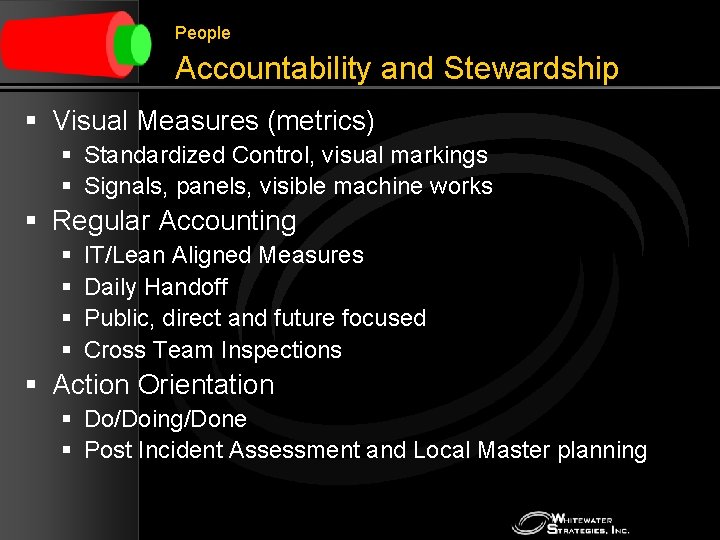 People Accountability and Stewardship § Visual Measures (metrics) § Standardized Control, visual markings §