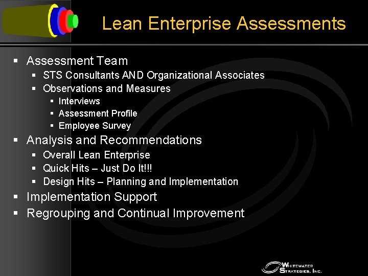 Lean Enterprise Assessments § Assessment Team § STS Consultants AND Organizational Associates § Observations