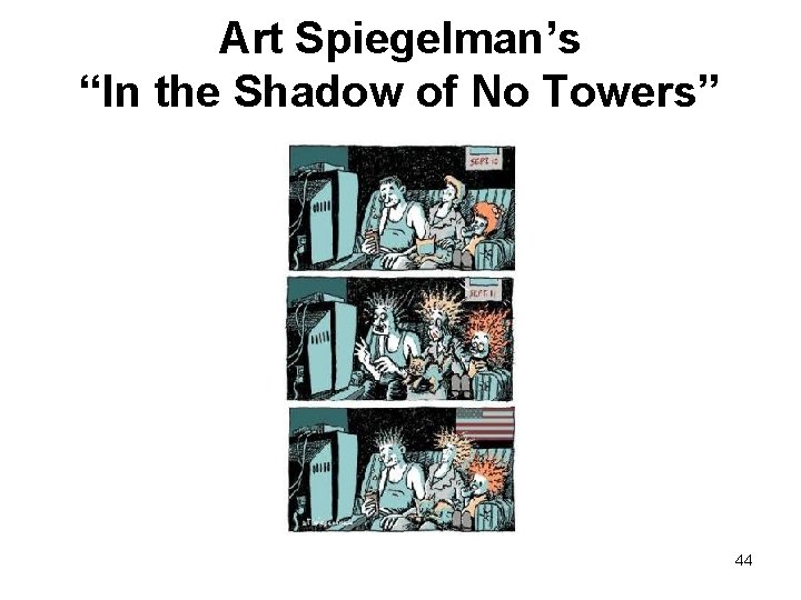 Art Spiegelman’s “In the Shadow of No Towers” 44 