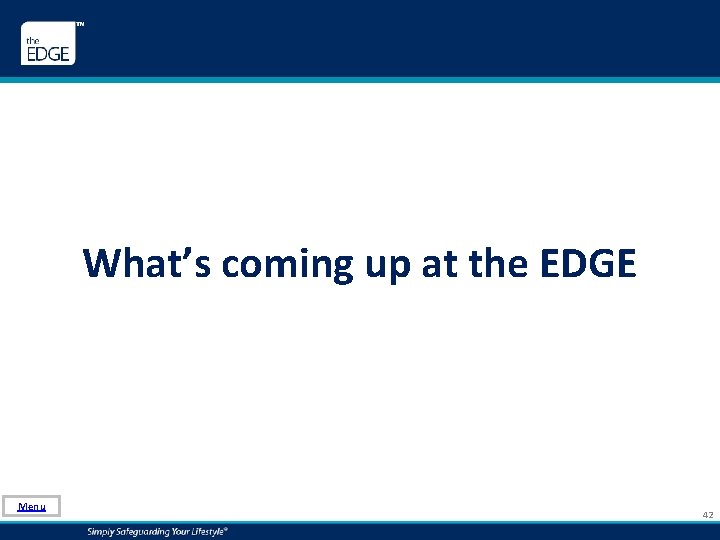 What’s coming up at the EDGE Menu 42 