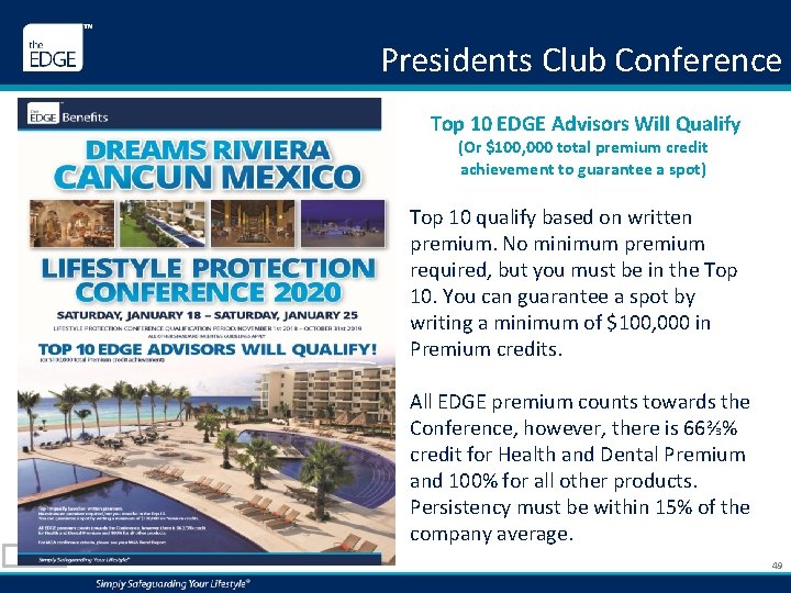 Presidents Club Conference Top 10 EDGE Advisors Will Qualify (Or $100, 000 total premium