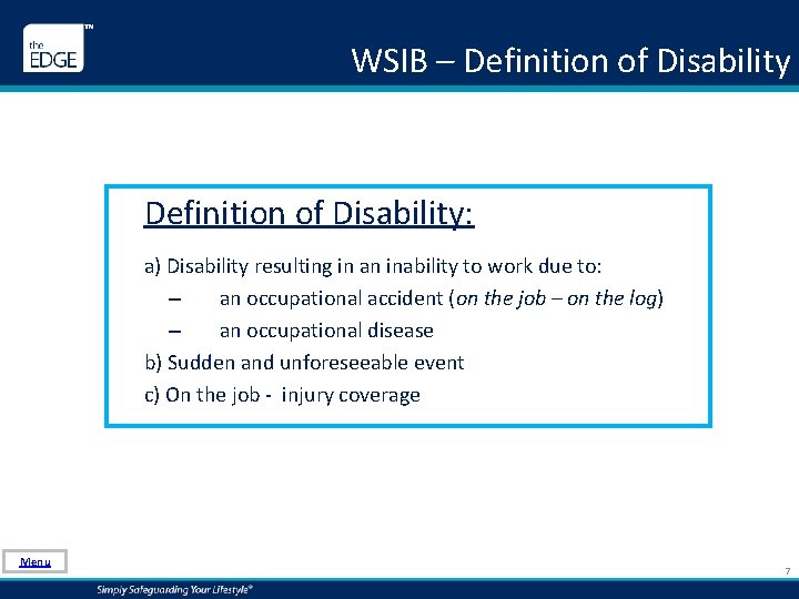 WSIB – Definition of Disability: a) Disability resulting in an inability to work due