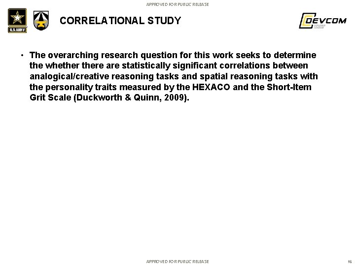 APPROVED FOR PUBLIC RELEASE CORRELATIONAL STUDY • The overarching research question for this work