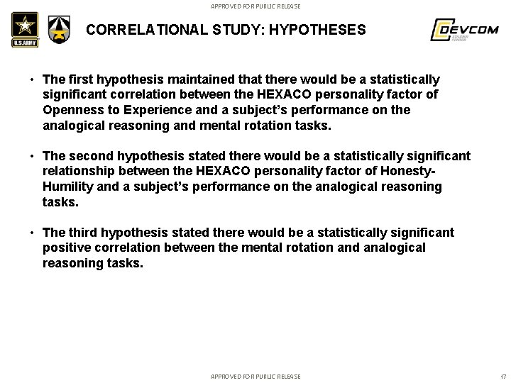 APPROVED FOR PUBLIC RELEASE CORRELATIONAL STUDY: HYPOTHESES • The first hypothesis maintained that there