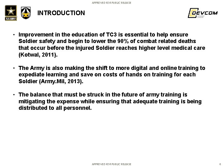 APPROVED FOR PUBLIC RELEASE INTRODUCTION • Improvement in the education of TC 3 is