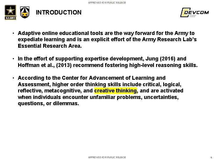 APPROVED FOR PUBLIC RELEASE INTRODUCTION • Adaptive online educational tools are the way forward