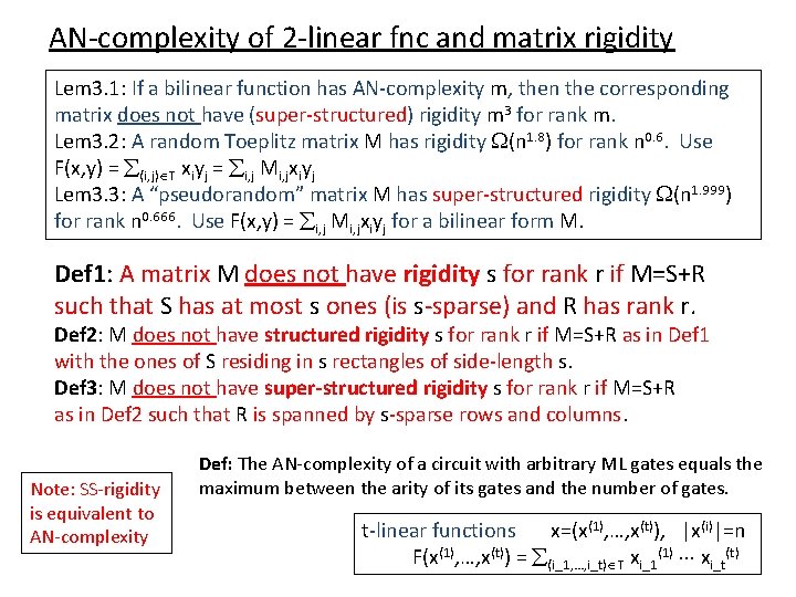 AN-complexity of 2 -linear fnc and matrix rigidity Lem 3. 1: If a bilinear