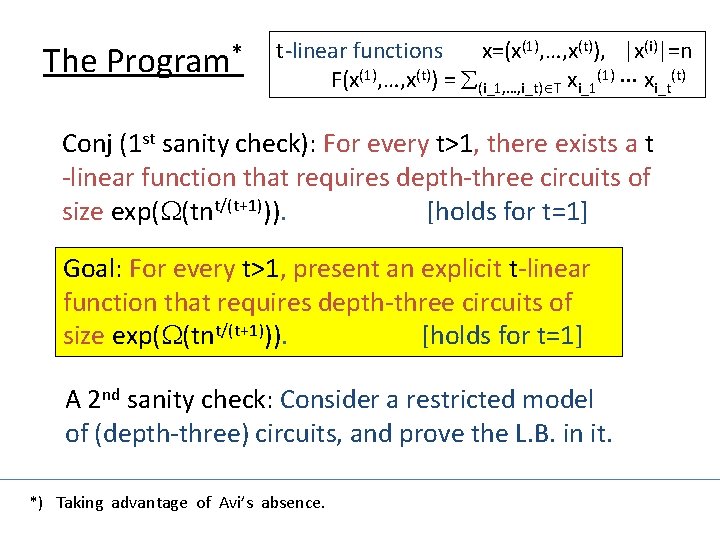 The Program* t-linear functions x=(x(1), …, x(t)), |x(i)|=n F(x(1), …, x(t)) = (i_1, …,