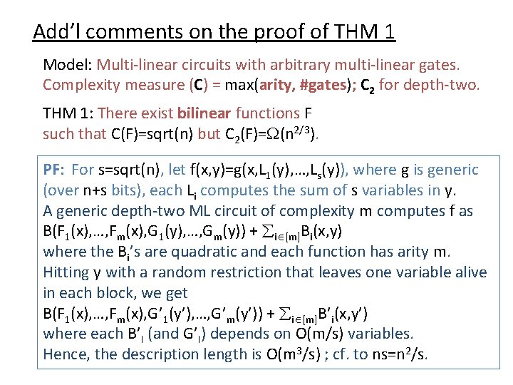 Add’l comments on the proof of THM 1 Model: Multi-linear circuits with arbitrary multi-linear