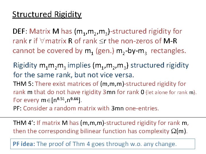 Structured Rigidity DEF: Matrix M has (m 1, m 2, m 3)-structured rigidity for