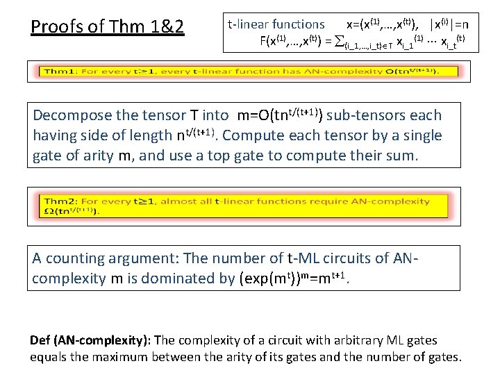 Proofs of Thm 1&2 t-linear functions x=(x(1), …, x(t)), |x(i)|=n F(x(1), …, x(t)) =