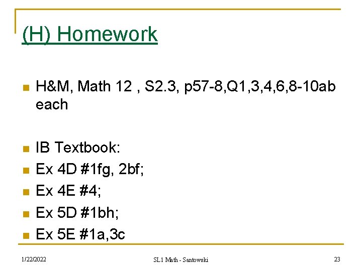 (H) Homework n H&M, Math 12 , S 2. 3, p 57 -8, Q